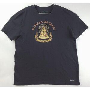 Life Is Good Crusher T-Shirt Men XL Black Graphic In Pizza We Crust Short Sleeve